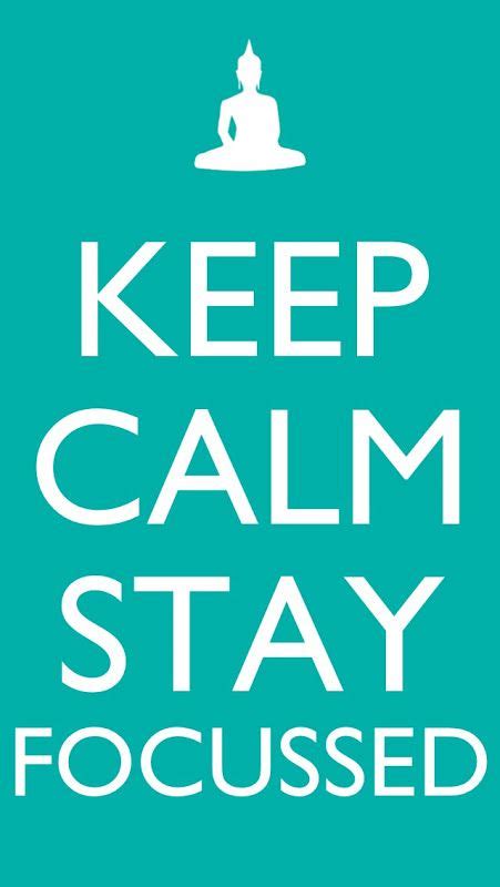 Keep Calm Stay Focused Wallpaper Keep Calm Stay Focused