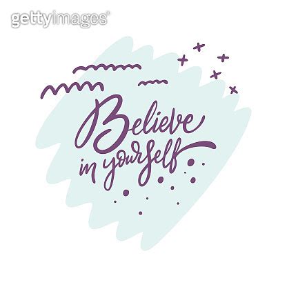 Believe In Yourself Hand Drawn Modern Lettering Vector Illustration