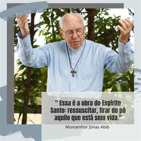 Pin Em Padre Jonas Abib Frases