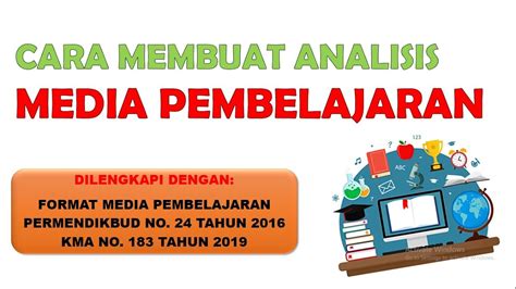 Cara Membuat Analisis Media Pembelajaran Kurikulum 2013 ~ Materi