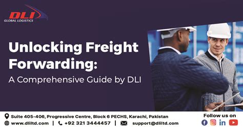 Unlocking Freight Forwarding A Comprehensive Guide By DLI DLI