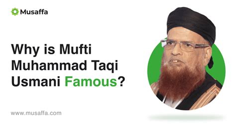 Why Is The Islamic Finance Scholar Mufti Muhammad Taqi Usmani Famous