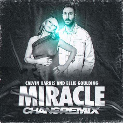 Stream Calvin Harris & Ellie Goulding - Miracle (CHANS Remix) by CHANS ...