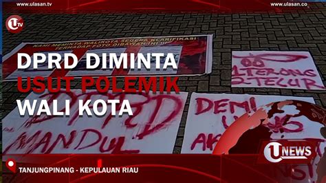 DPRD DIMINTA USUT POLEMIK WALI KOTA U NEWS YouTube