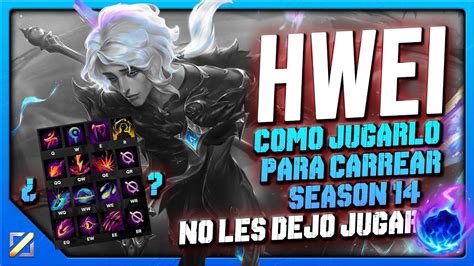 EL MAGO MÁS DIFÍCIL DEL MEDIO COMO JUGAR HWEI MID en la S14 en