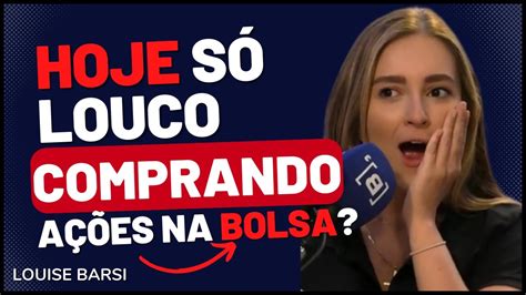 Hora De Vender Todas A Es Louise Barsi Revela Bolsa Ainda Est