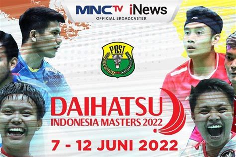 Indonesia Master 2022 Kapan Jam Berapa Ini Jadwal Dan Link Streaming