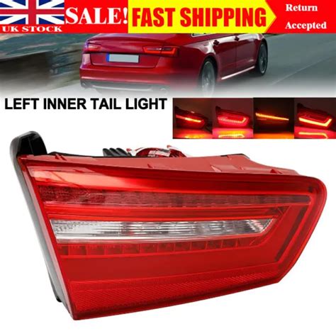 LEFT N S REAR Inner LED Tail Light Brake Lamp For Audi A6 C7 Saloon