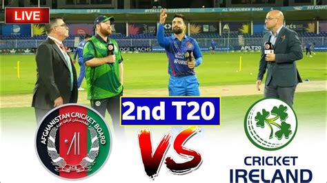 🔴 Live Afghanistan Vs Ireland 2ndt20 Ire Vs Afg Live Afghanistan