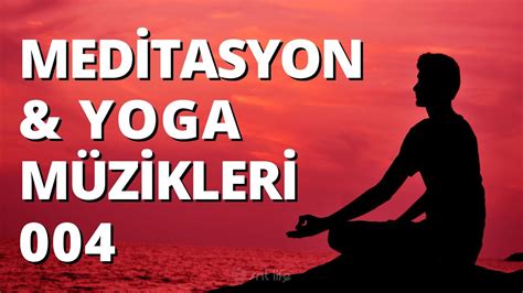 Meditasyon ve Yoga Müzikleri 004 Ruhun Derinliklerine Yolculuk 1 Saat