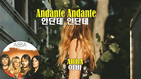 Andante Andante Abba안단테 안단테 아바1980 Lyrics가사 해석 자막 Youtube