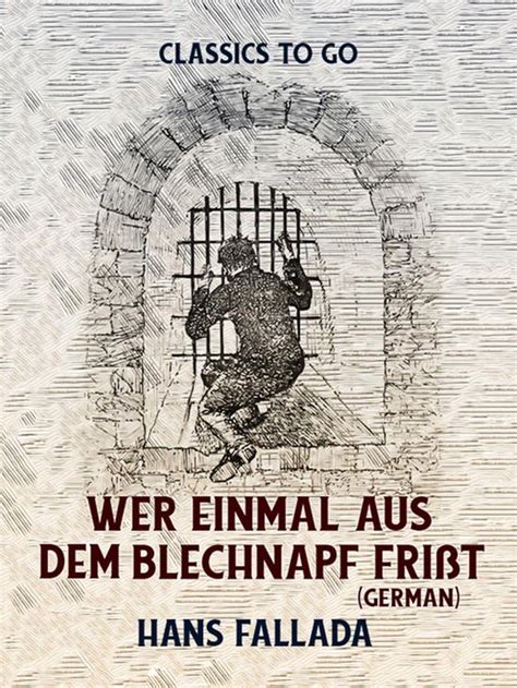 Classics To Go Wer Einmal Aus Dem Blechnapf Fri T German Ebook