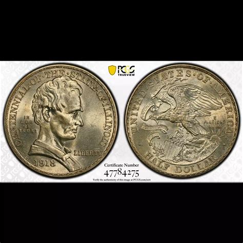 Lincoln Illinois Centennial Commemorative Half Dollar Pcgs Ms