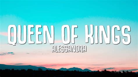 Alessandra Queen Of Kings Lyrics Youtube