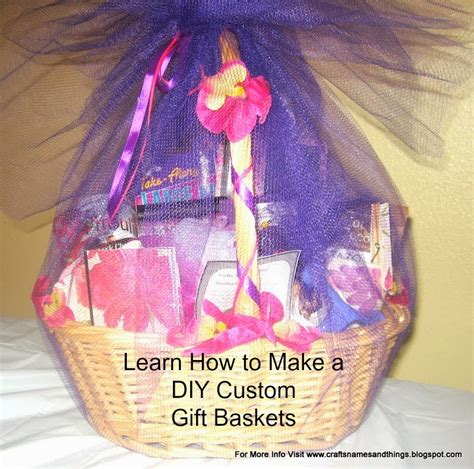 Crafts, Names, And Things!: How To Create a Custom DIY Gift Basket