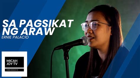 Sa Pagsikat Ng Araw Micah Joy Tv Youtube Music