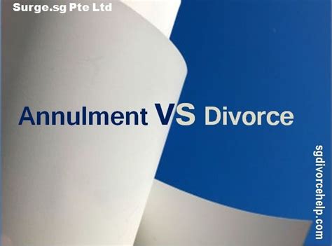 Annulment Vs Divorce Singapore Divorce Singapore Marriage