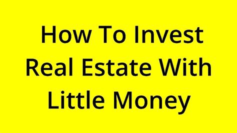 [solved] How To Invest Real Estate With Little Money Youtube