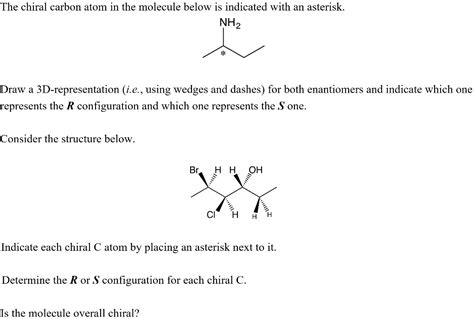 SOLVED: The chiral carbon atom in the molecule below is indicated with an asterisk. NHz Draw a ...