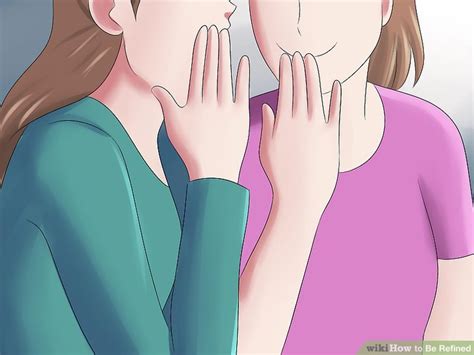 How to Be Refined (with Pictures) - wikiHow