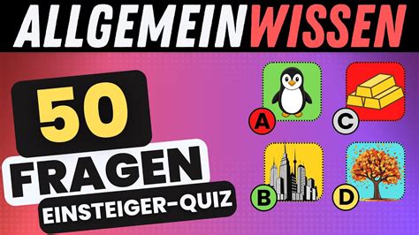 Teste Dein Wissen 50 Spannende Allgemeinwissensfragen Für Quiz