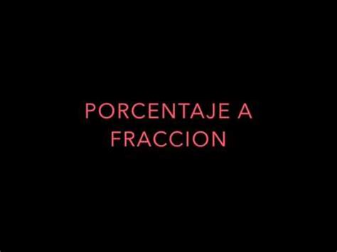 Como Convertir De Fraccion A Porcentaje Y Viceversa Paso De Porcentaje