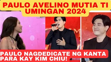 Paulo Avelino HINARANA Si Kim Chiu Sa Mutia Ti Umingan 2024 UMAMIN Sa