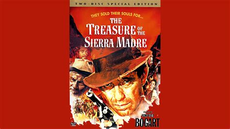 The Treasure Of The Sierra Madre Classic Movie Reviews