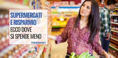 Supermercati Dove Si Spende Di Meno