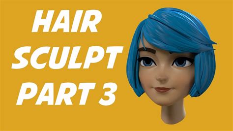 Sculpting Hair Part 03 Finalizing Youtube