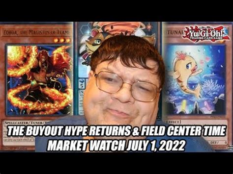 The Buyout Hype Returns Field Center Time Yu Gi Oh Market Watch