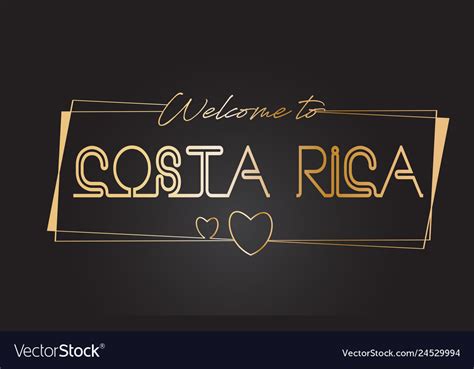 Costa Rica Welcome To Golden Text Neon Lettering Vector Image