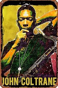 Amazon John Coltrane Music Poster Retro Tin Sign Wall Art Decor