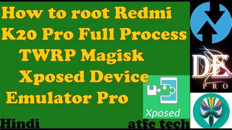 How To Root K Pro Full Process Twrp Magisk Xposed Device