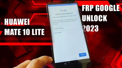 Huawei Mate 10 Lite RNE L21 The Latest 2023 Remove FRP Lock Google