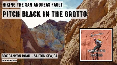 Hiking Along The Notorious San Andreas Fault to The Grotto / Box Canyon ...