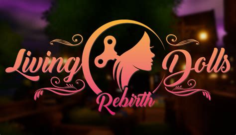 Livingdollsrebirth · Living Dolls Rebirth Alpha · Steamdb