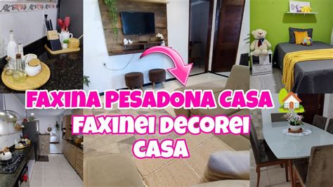 Faxina Pesada Casa Faxina Completa Casa Faxinei Decorei Casa Rotina