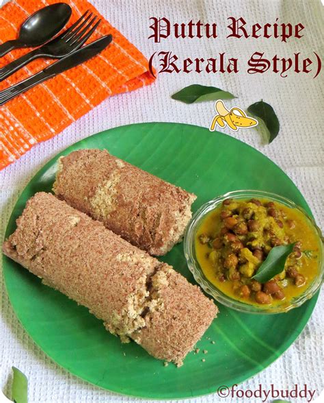 Easy Puttu Recipe Kerala Style Foodybuddy