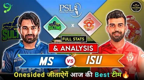 Mul Vs Isl Dream Prediction Multan Sultans Vs Islamabad United