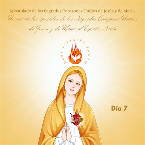 Día 7 Apostolado De Los Sagrados Corazones Unidos De JesÚs Y De MarÍa