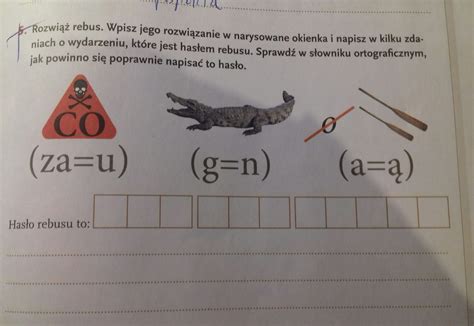 Rozwiąż rebus Wpisz jego rozwiązanie w narysowane okienka i napisz w