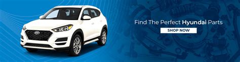 Buy Hyundai Parts Online Factory Hyundai Parts Online