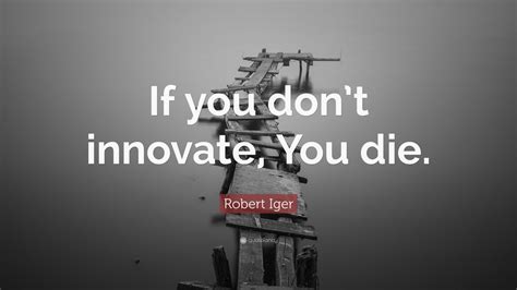 Top 20 Robert Iger Quotes (2024 Update) - QuoteFancy