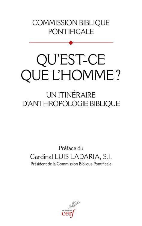 Qu Est Ce Que L Homme Un Itineraire D Anthropologie Biblique