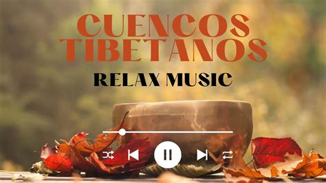 Cuencos Tibetanos 2 Horas de Música Sanadora para Meditación y