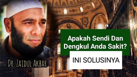 Tips Menyembuhkan Sakit Sendi Dan Dengkul Dr Zaidul Akbar YouTube