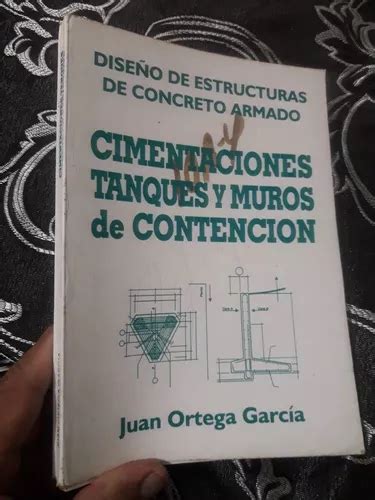 Libro Cimentaciones Tanques Y Muros De Contención Ortega En Venta En Lima Lima Por Sólo S 20