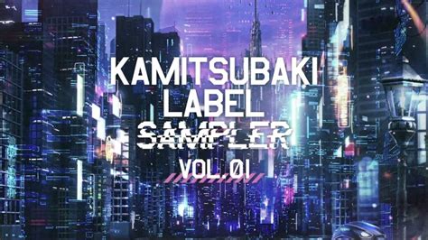 Compilation Album「kamitsubaki Label Sampler Vol 1」xfd Youtube