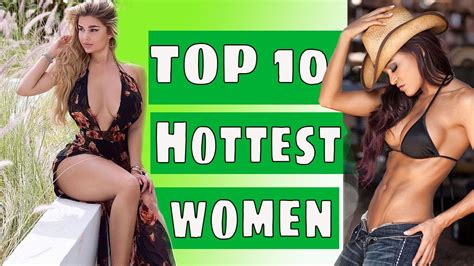 Hottest Women In The World Top 10 2020 Youtube